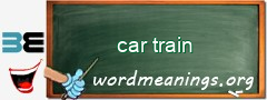 WordMeaning blackboard for car train